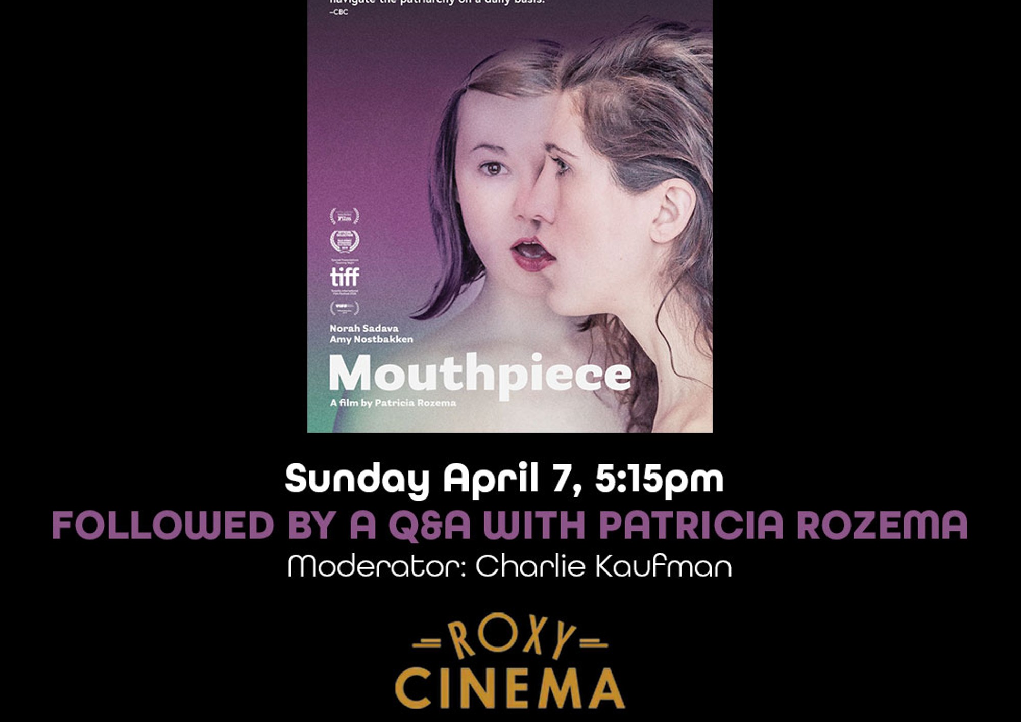 Poster advertising Patricia Rozema and Charlie Kaufman Q&A for the film Mouthpiece